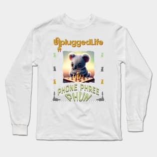 Unplugged Life Chess Koala Phone Phree Phun Long Sleeve T-Shirt